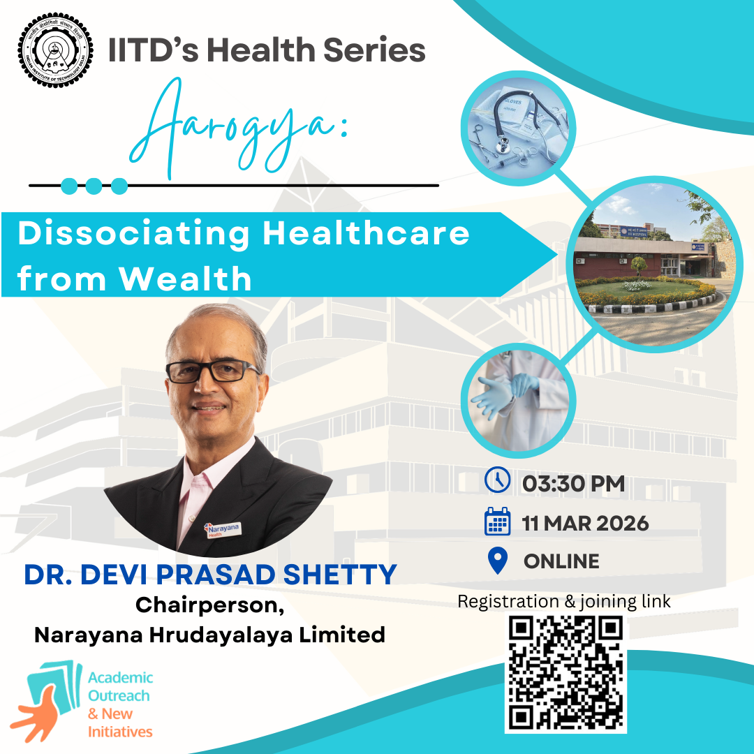 IITD's Health Series Aarogya: Dissociating Healthcare from Wealth